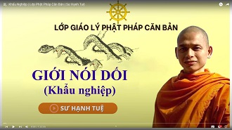 Giới không được nói Dối (Khẩu Nghiệp) | Lớp Phật Pháp Căn Bản | Sư Hạnh Tuệ